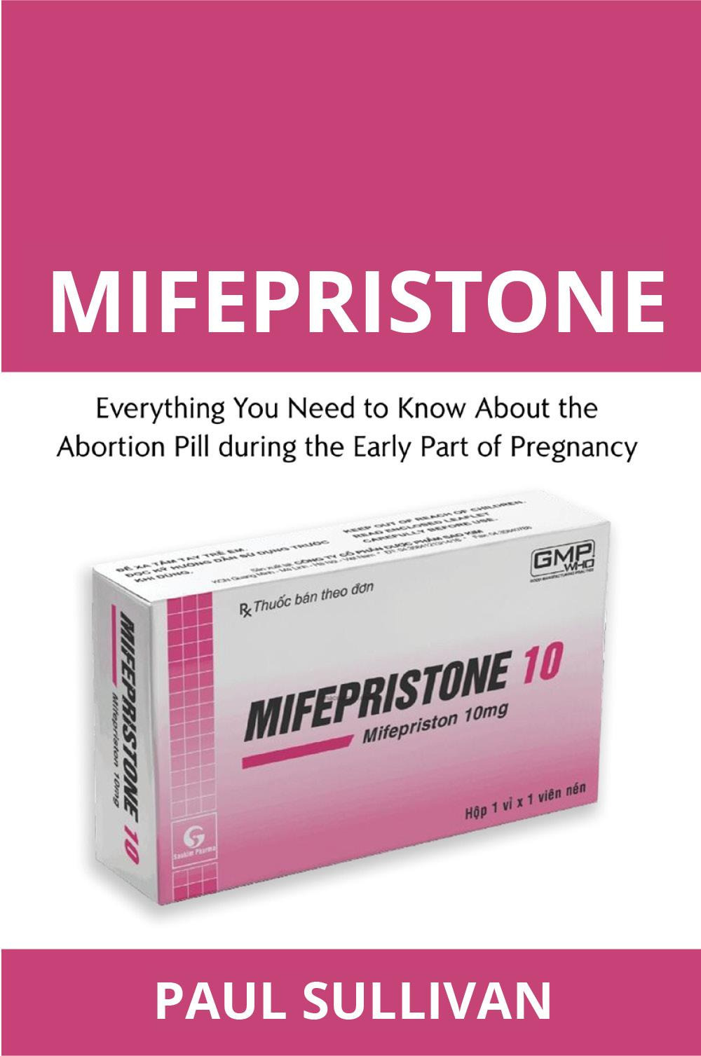 Mifepristone. Everything you need to know about the abortion pill during the early part of pregnancy