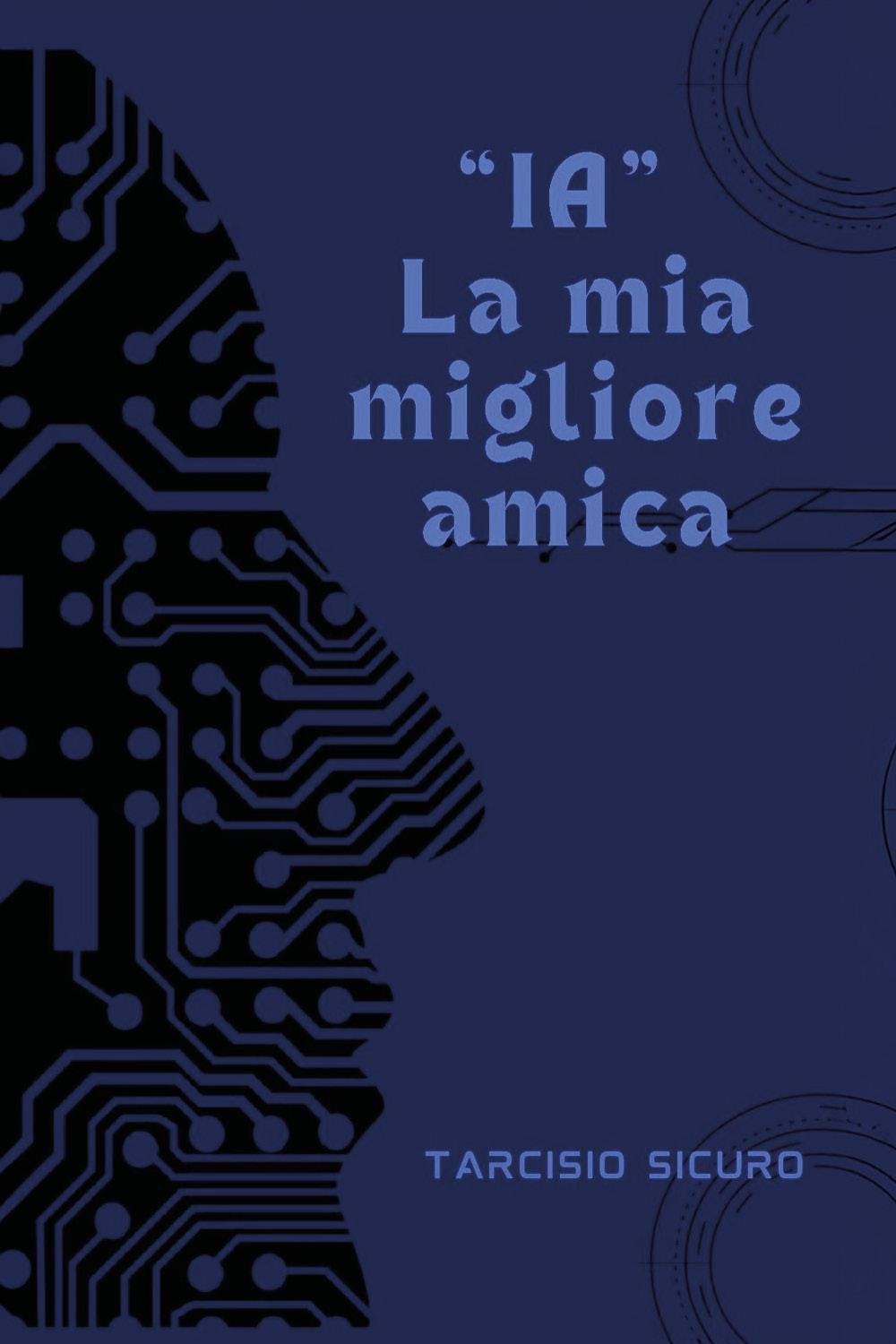 «IA» la mia migliore amica