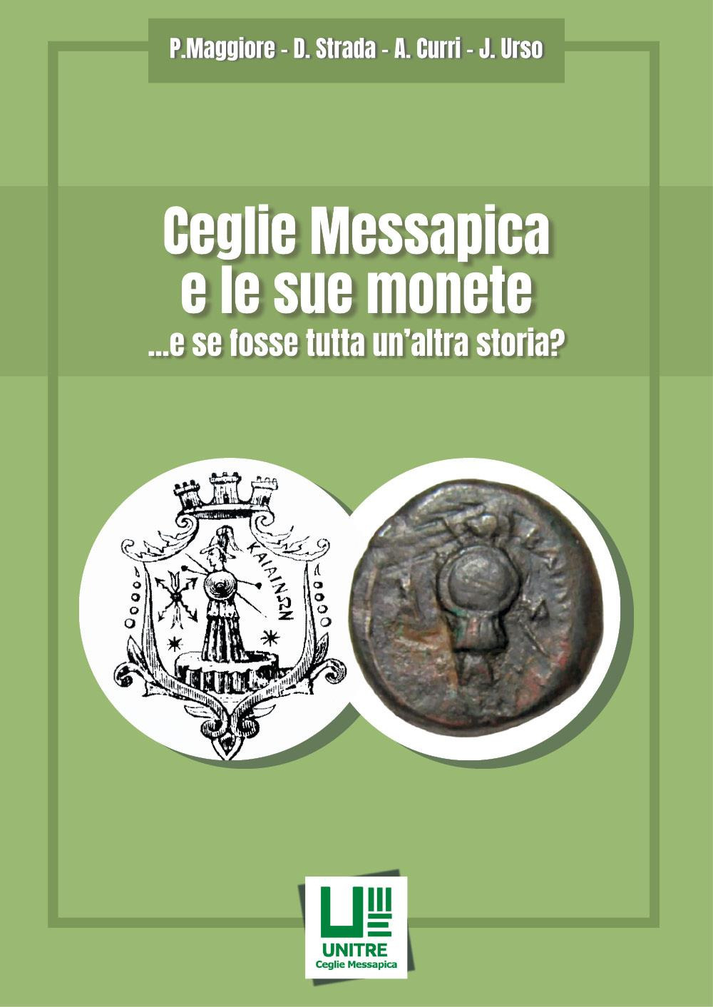 Ceglie Messapica e le sue monete ... e se fosse tutta un'altra storia?