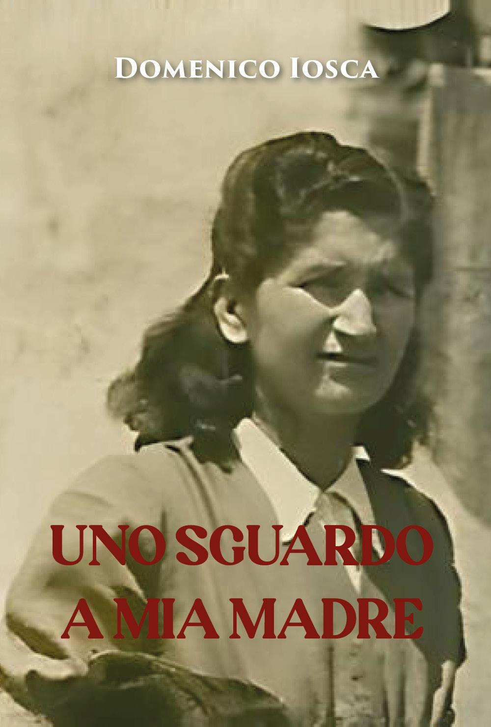 Uno sguardo a mia madre