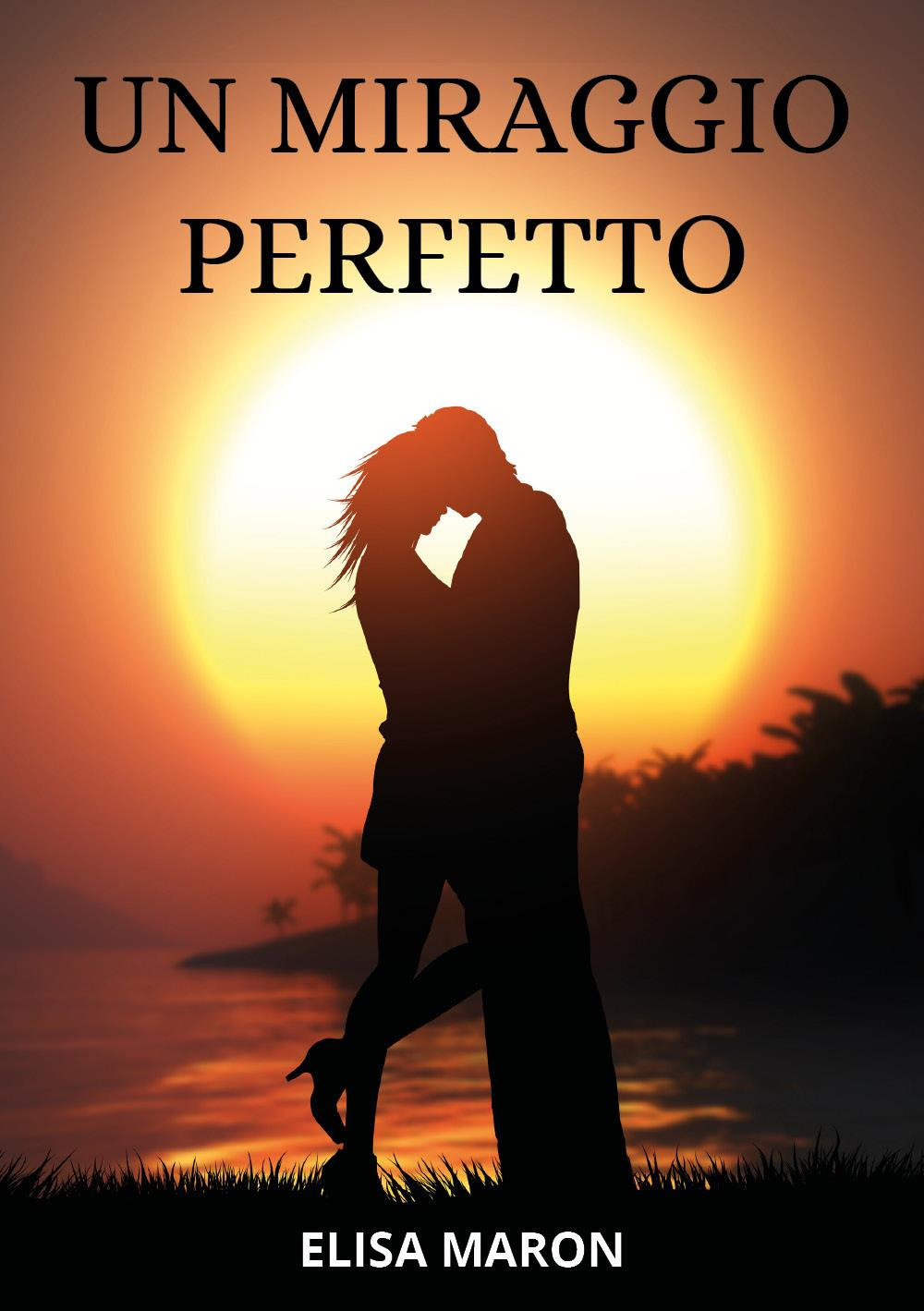 Un miraggio perfetto