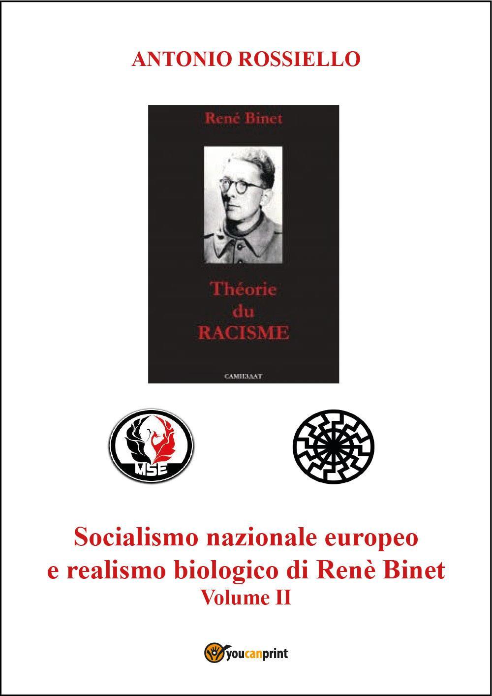 Socialismo nazionale europeo e realismo biologico di Renè Binet. Vol. 2