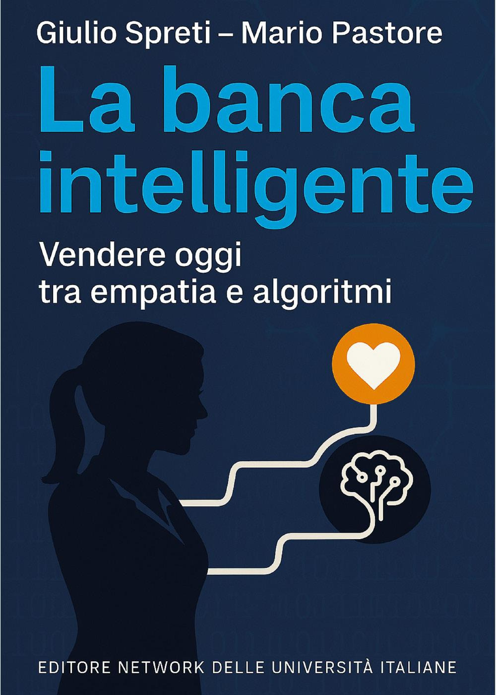La banca intelligente. Vendere oggi tra empatia e algoritmi
