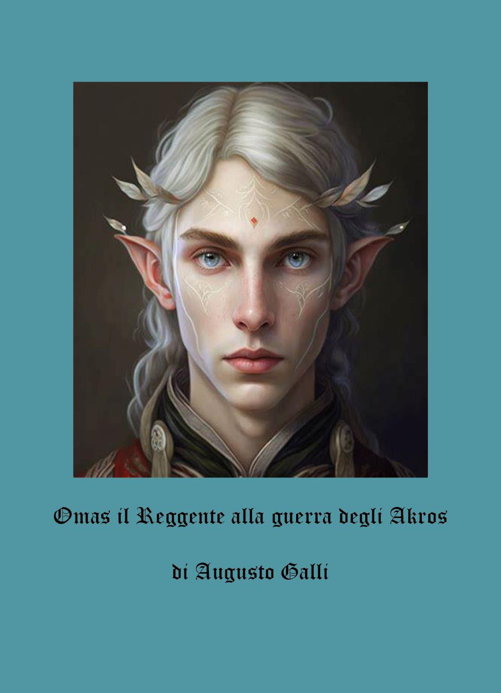 Omas il reggente alla guerra degli Akros