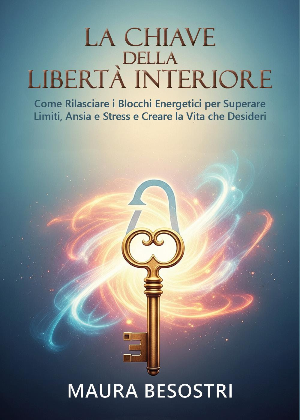 La chiave della libertà interiore