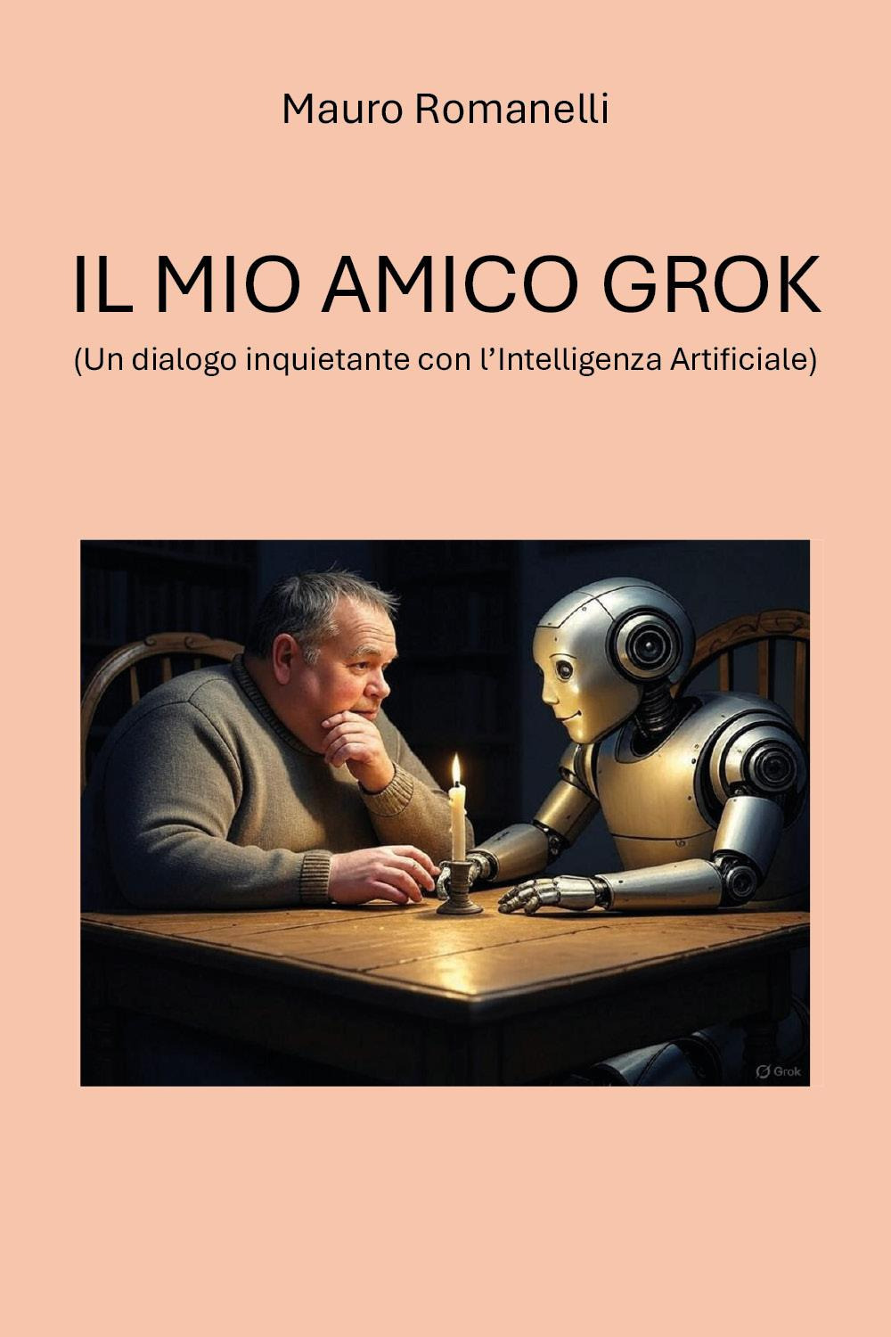 Il mio amico Grok. (Un dialogo inquietante con l'Intelligenza Artificiale)