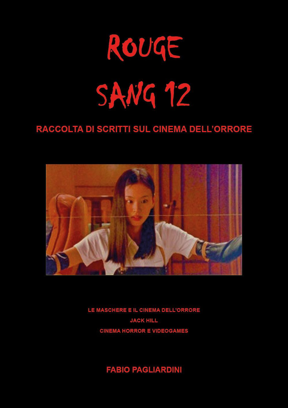 Rouge sang: raccolta di scritti sul cinema dell'orrore. Vol. 12