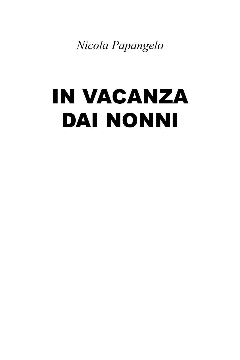 In vacanza dai nonni