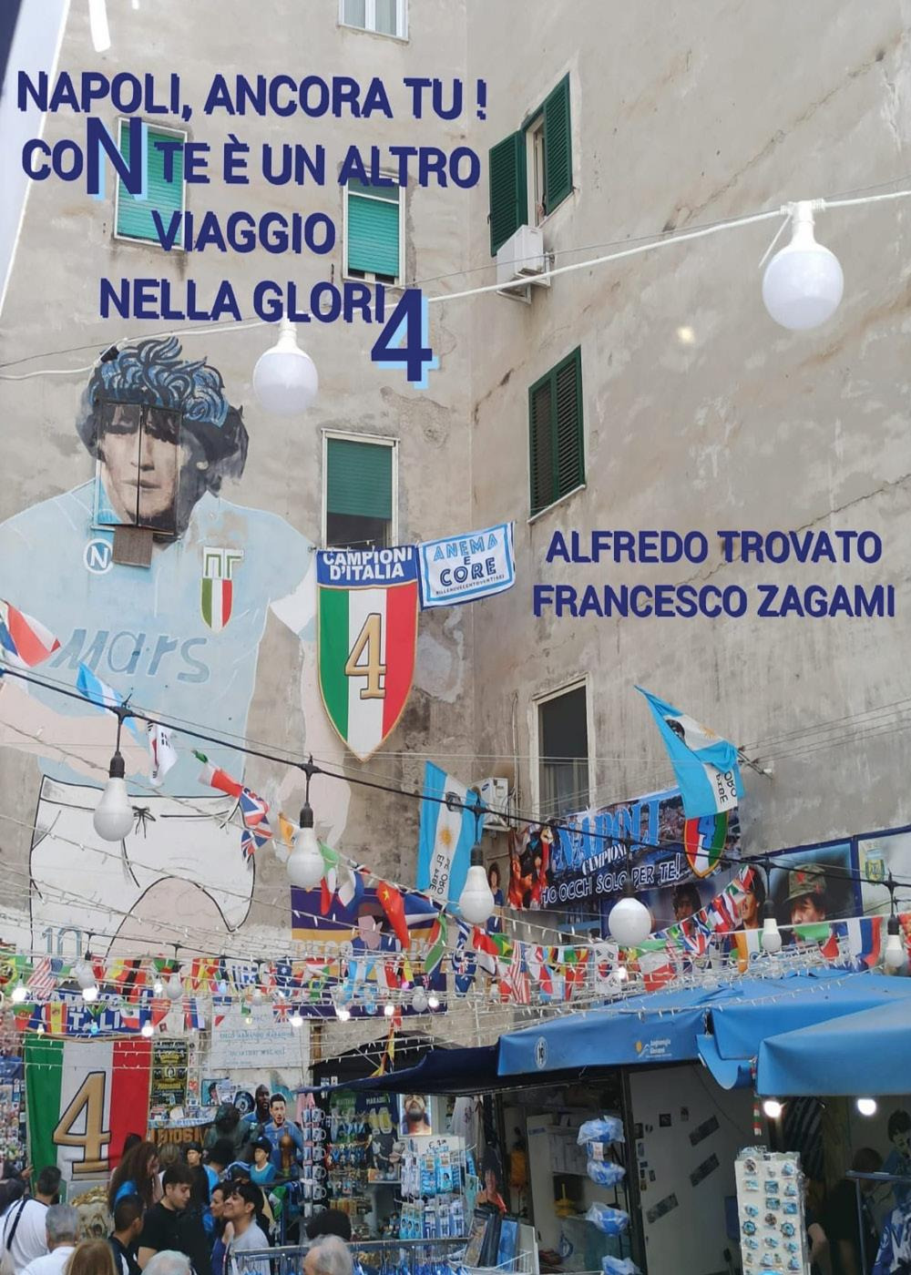 Napoli, ancora tu! Con te è un altro viaggio nella Glori4