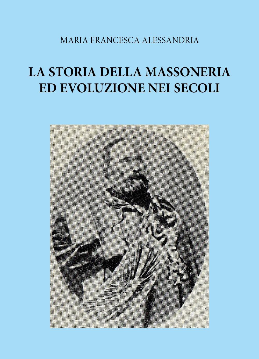 La storia della massoneria ed evoluzione nei secoli