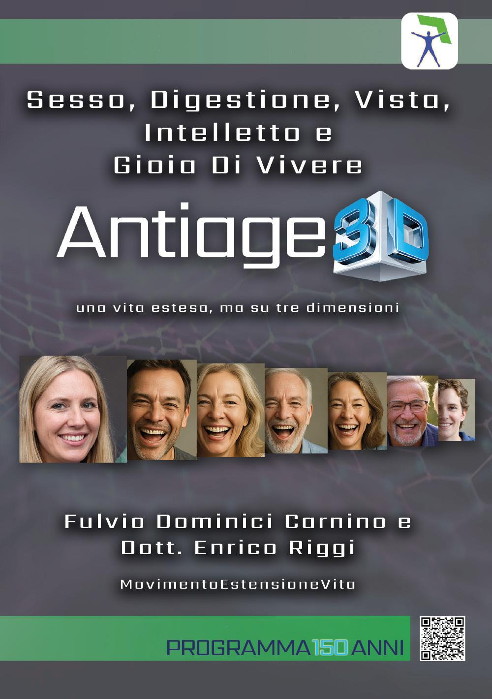 Sesso, digestione, vista, intelletto e gioia di vivere. Antiage 3D. Una vita estesa, ma su tre dimensioni