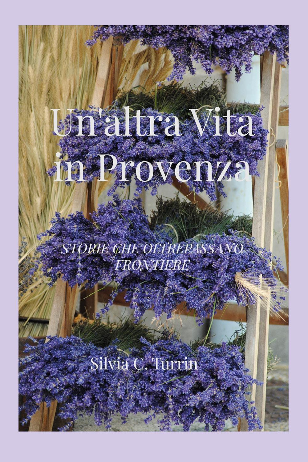 Un'altra vita in Provenza