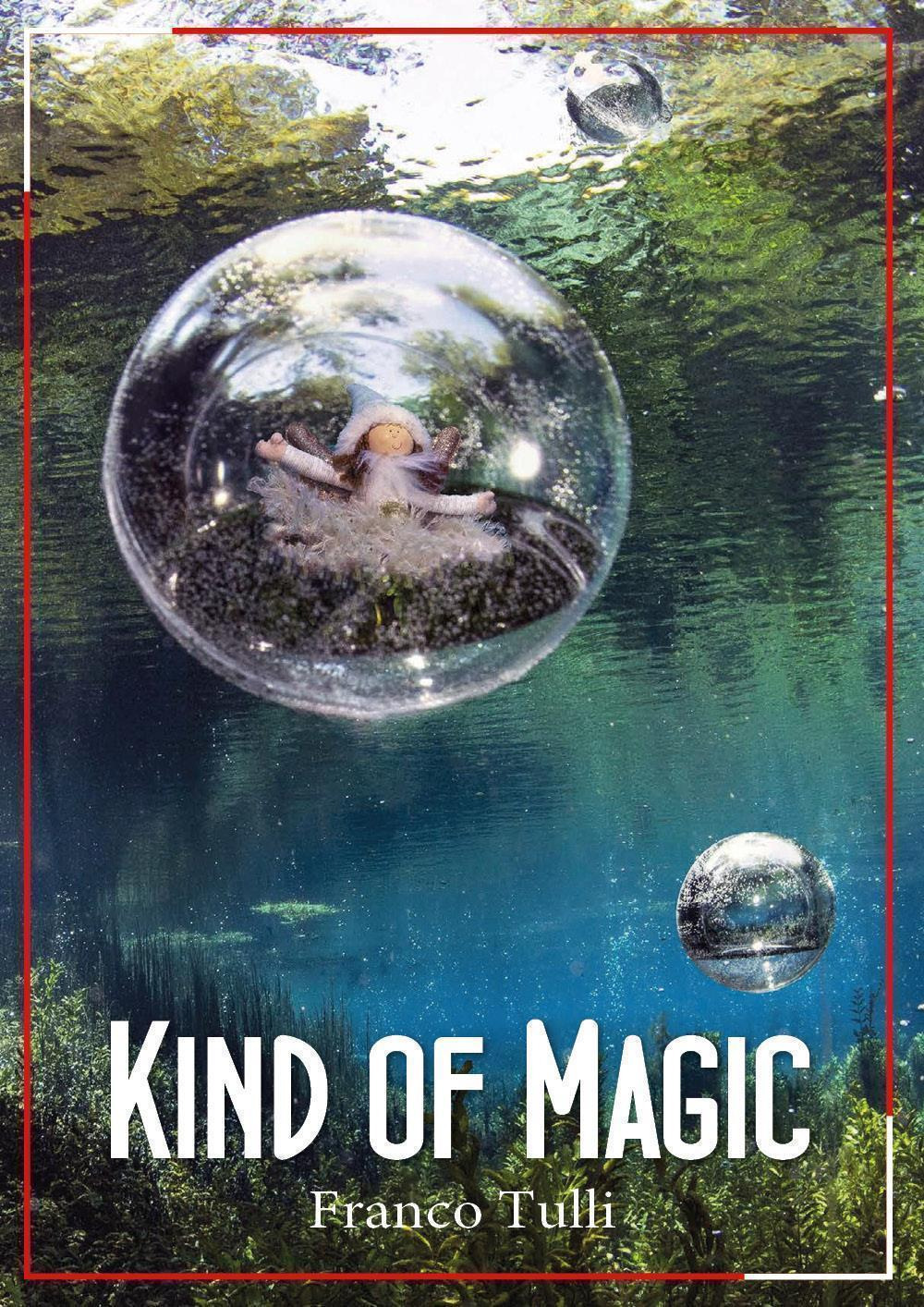 Kind of magic. Il meraviglioso mondo sottomarino