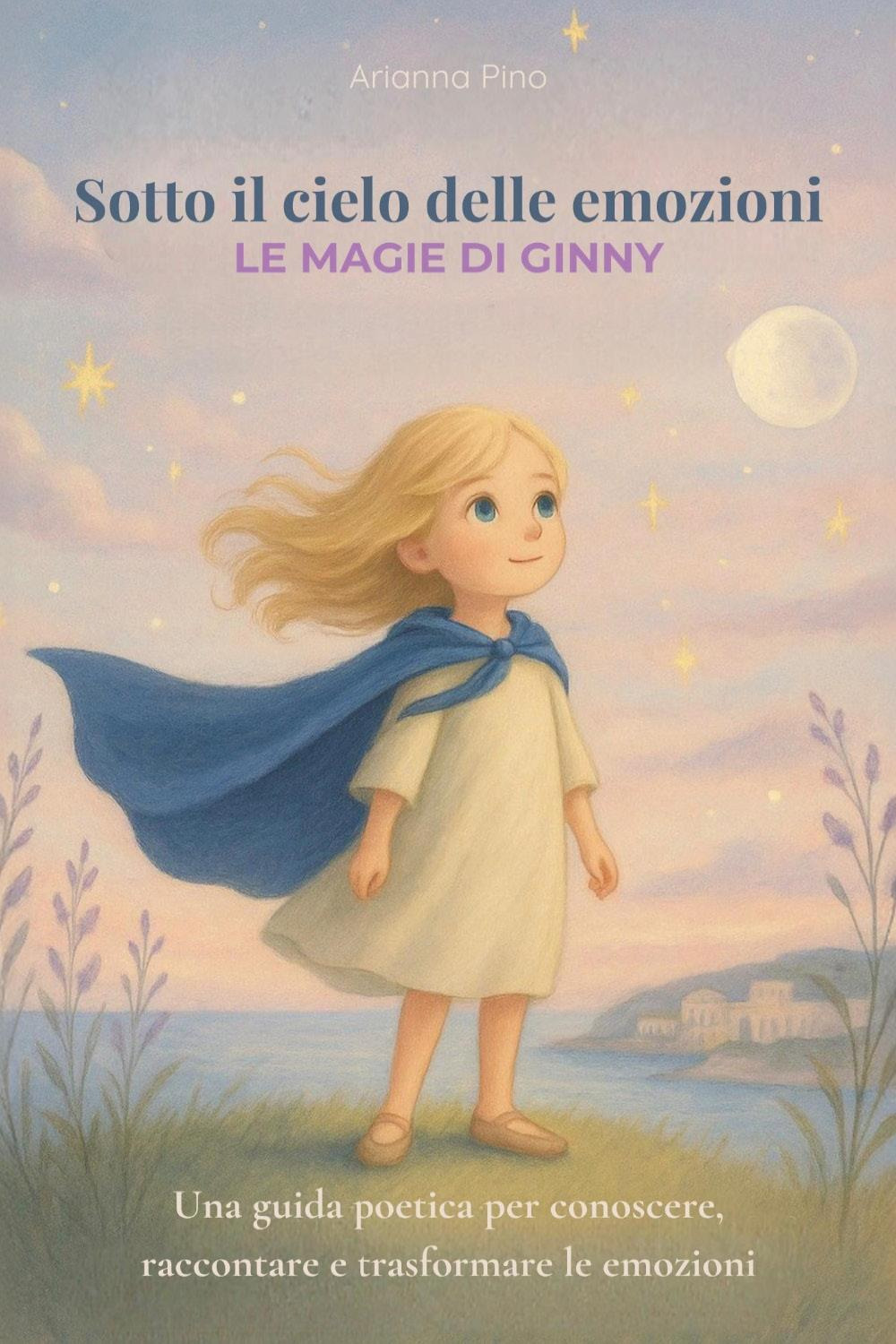 Sotto il cielo delle emozioni. Le magie di Ginny