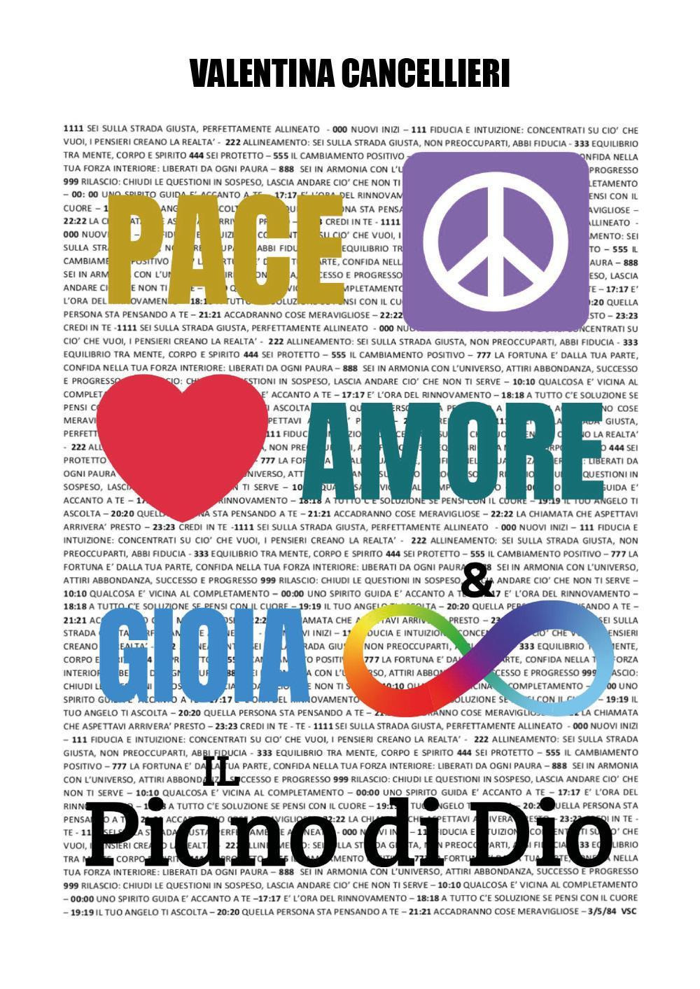 Pace, amore e gioia infinita. Il piano di Dio