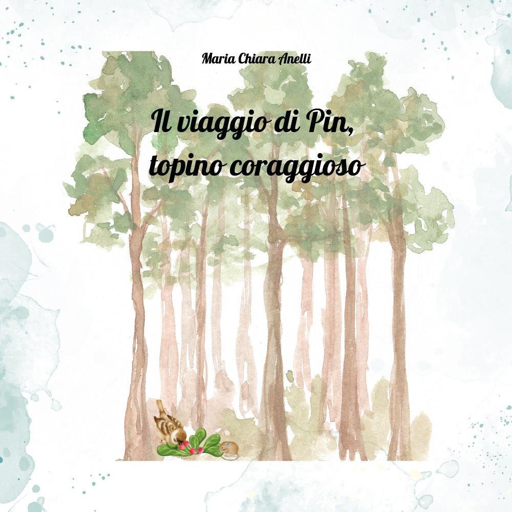 Il viaggio di Pin, topino coraggioso