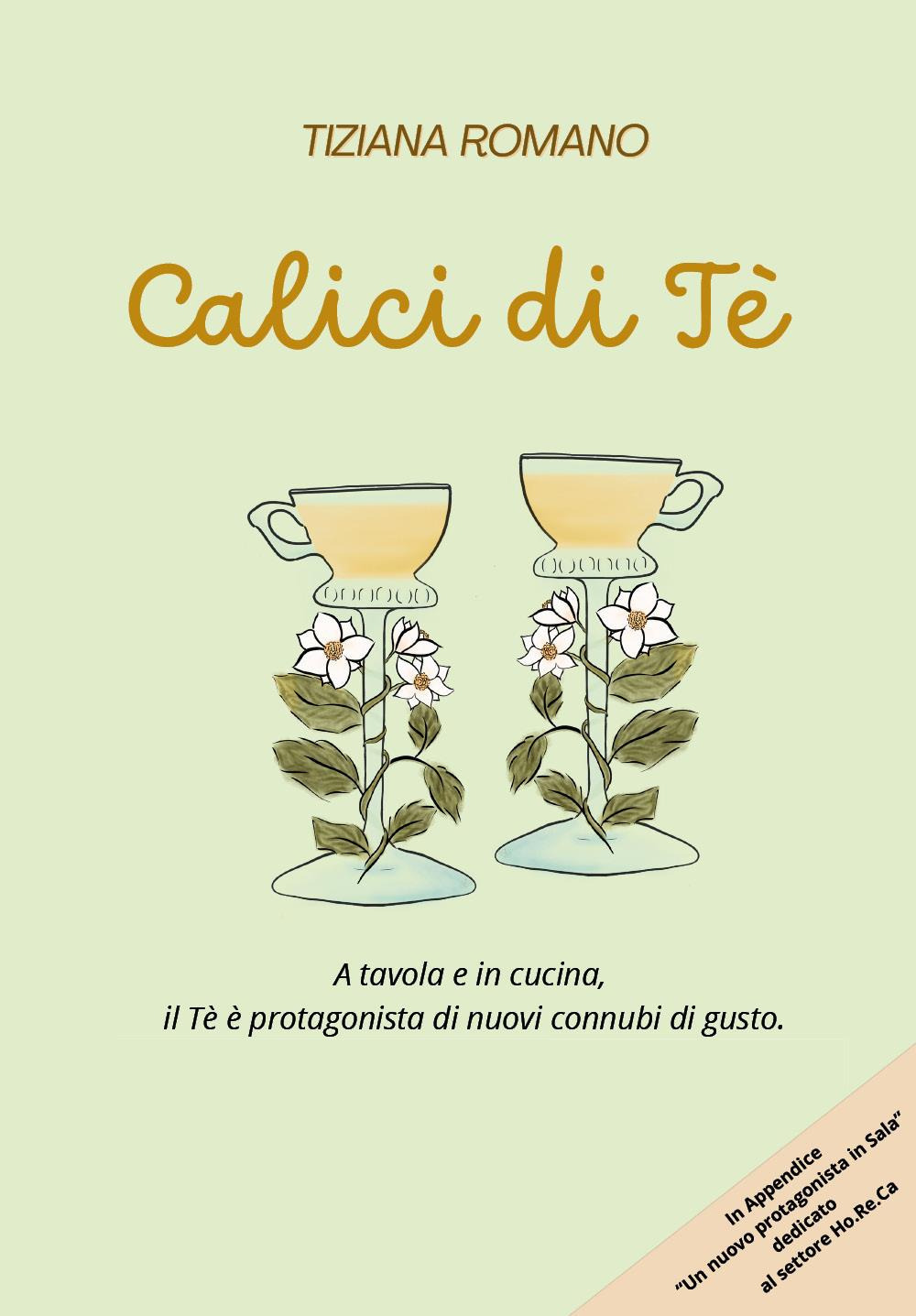 Calici di tè. A tavola e in cucina, il tè è protagonista di nuovi connubi di gusto