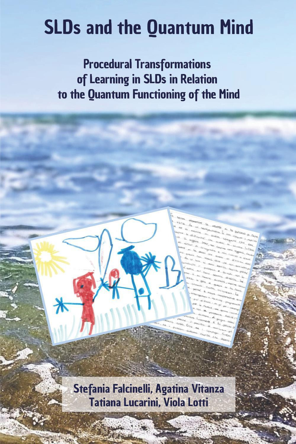 SLDsand the quantum mind. Procedural transformations of learning in slds in relation to the quantum functioning of the mind