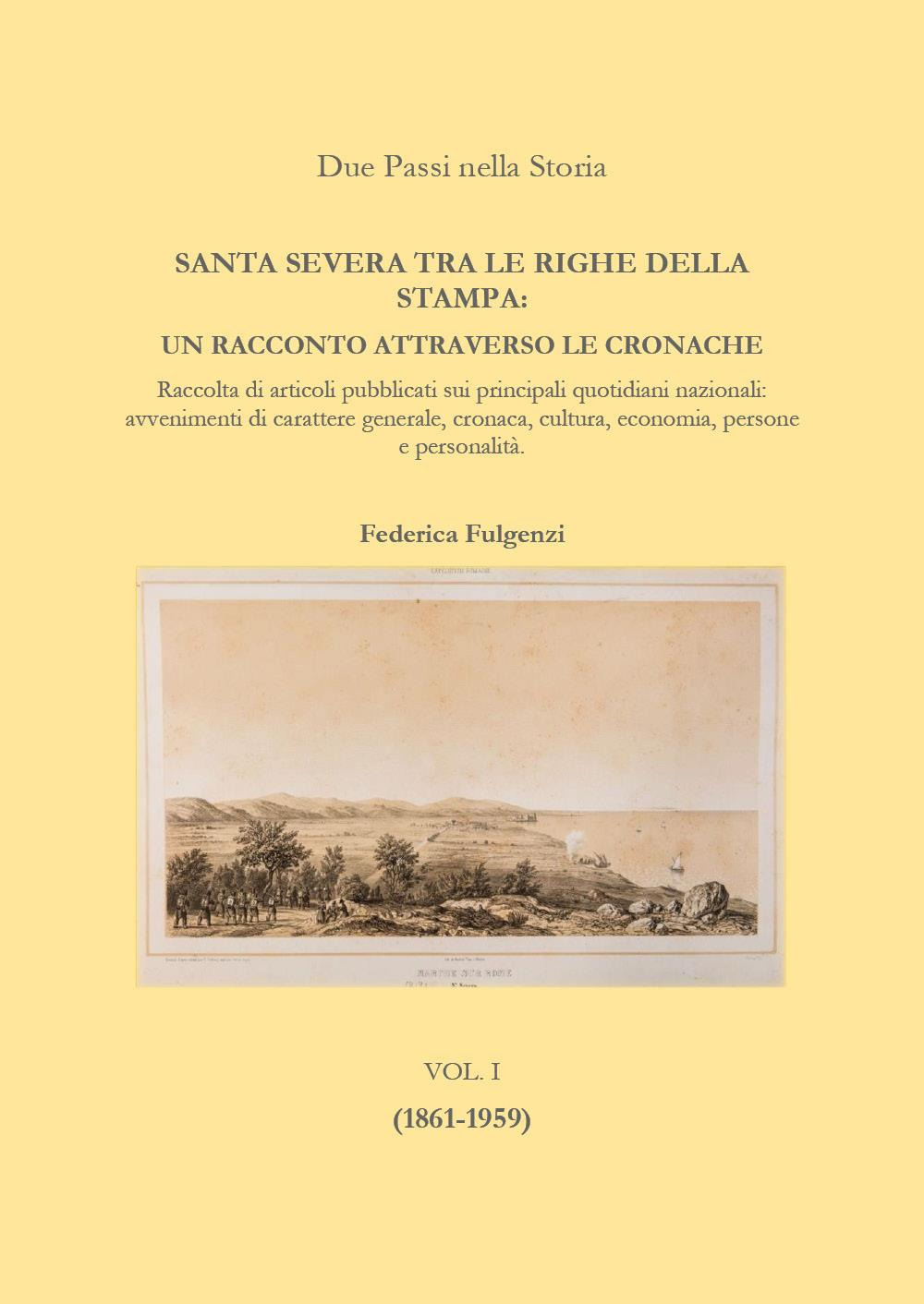 Santa Severa tra le righe della stampa. Un racconto attraverso le cronache