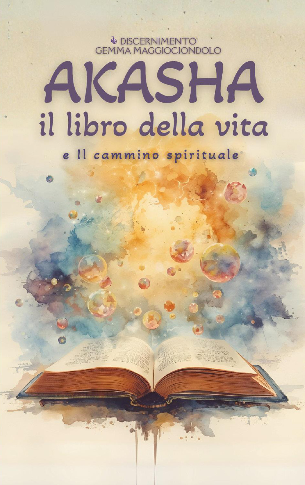 Akasha. Il libro della vita e il cammino spirituale