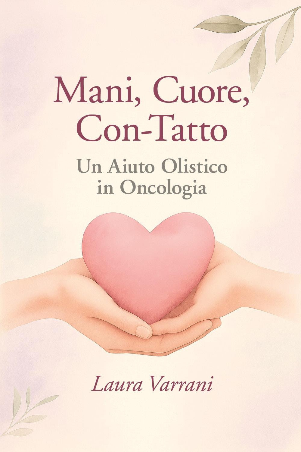 Mani, cuore, con-tatto