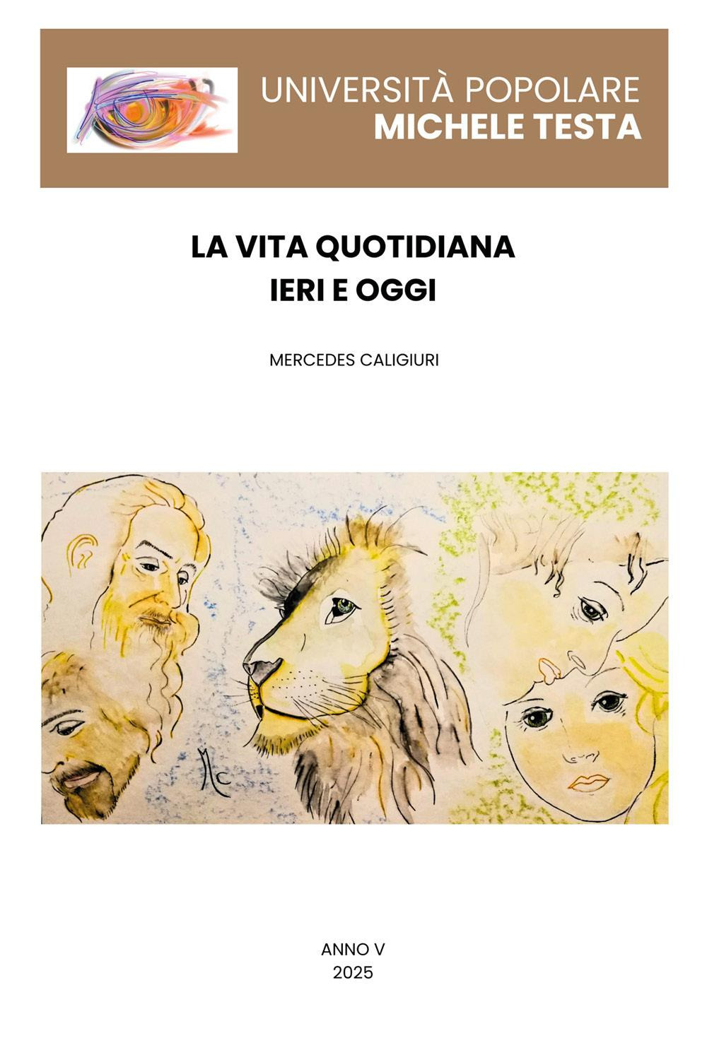 La vita quotidiana ieri e oggi