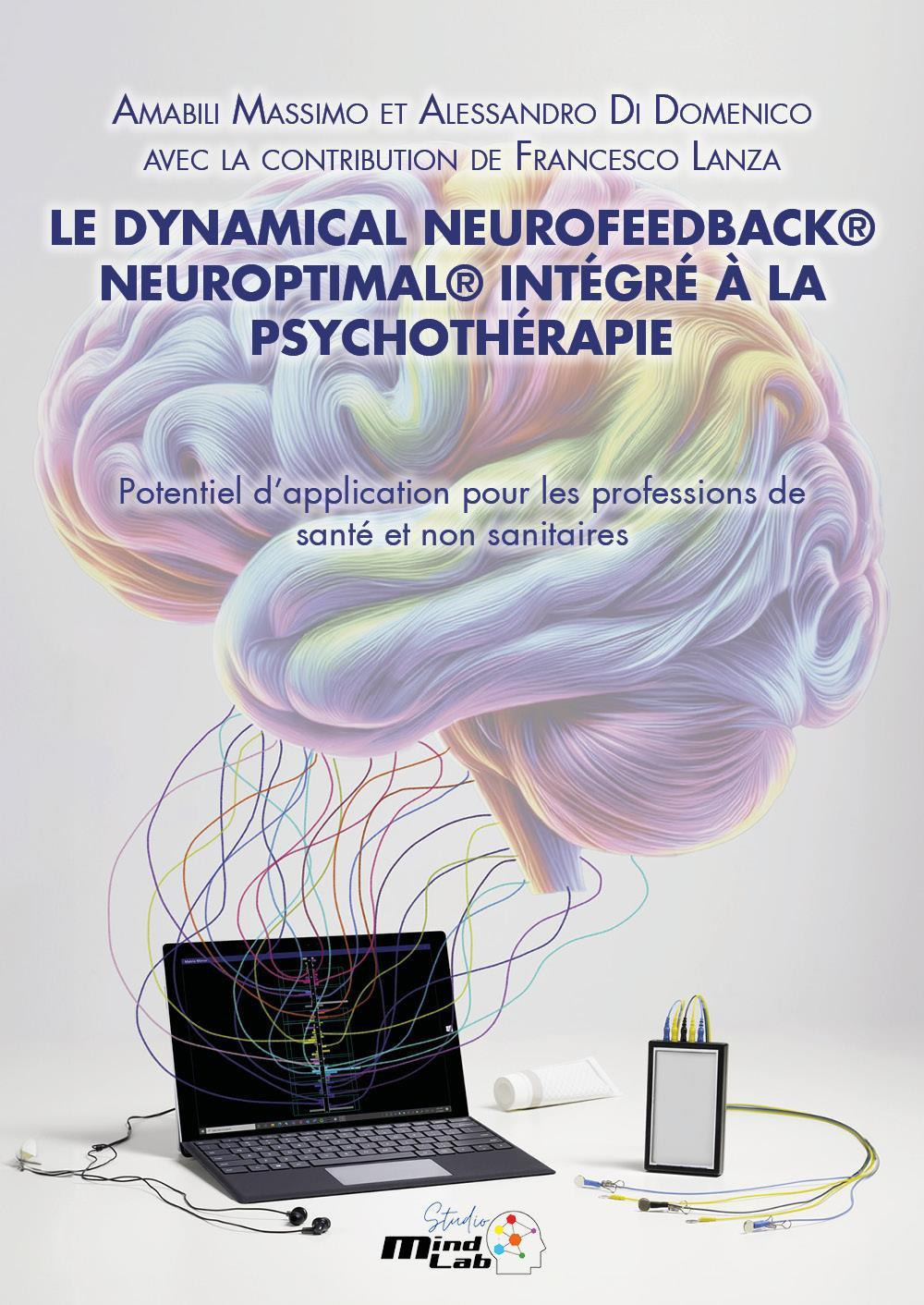 Le dynamical neurofeedback® neuroptimal® intégré à la psychothérapie. Potentiel d'application pour les professions de santé et non sanitaires
