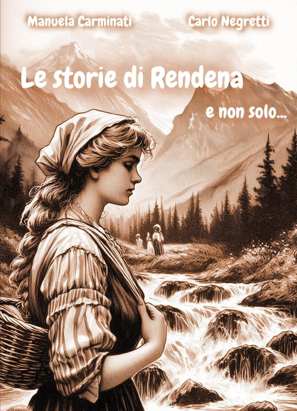 Le storie di Rendena e non solo...