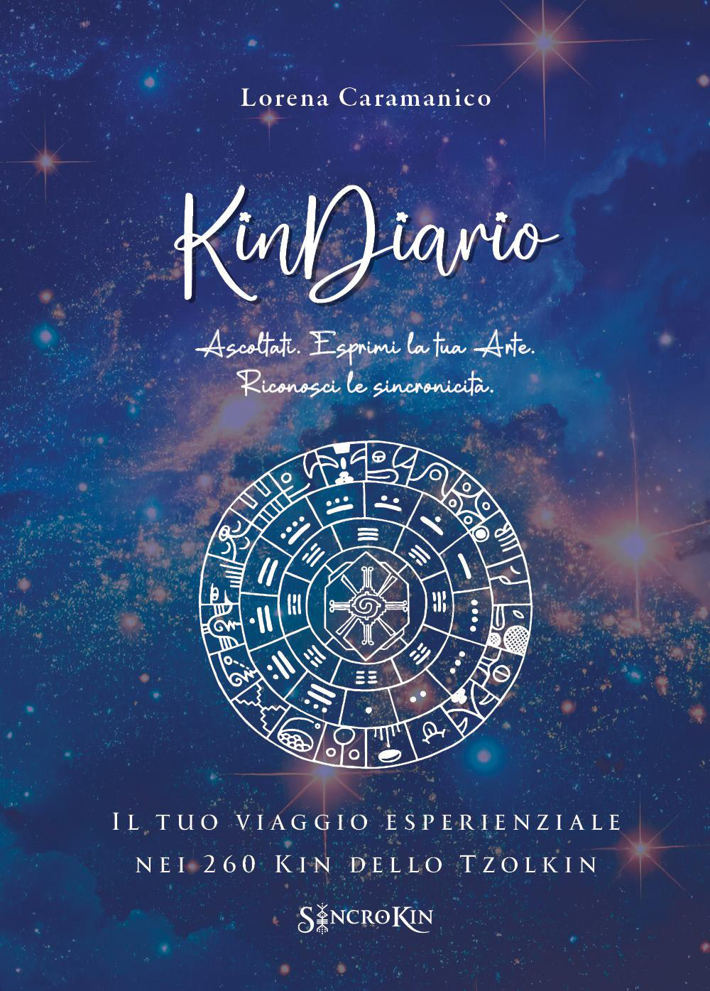 KinDiario. Il tuo viaggio esperienziale nei 260 kin dello tzolkin