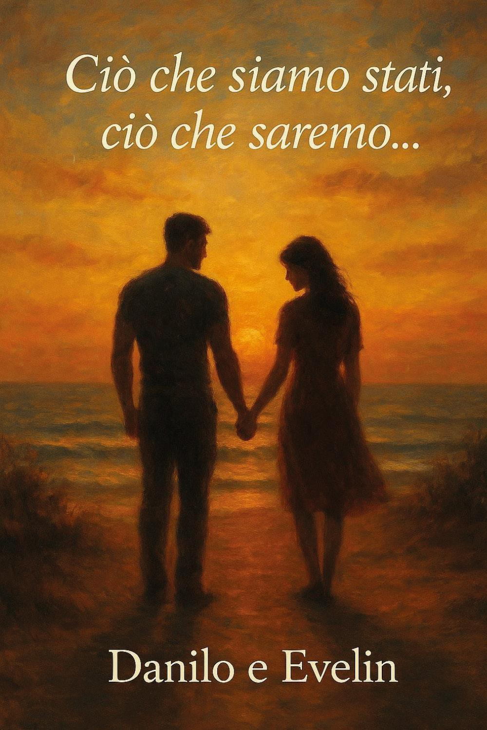 Ciò che siamo stati, ciò che saremo...