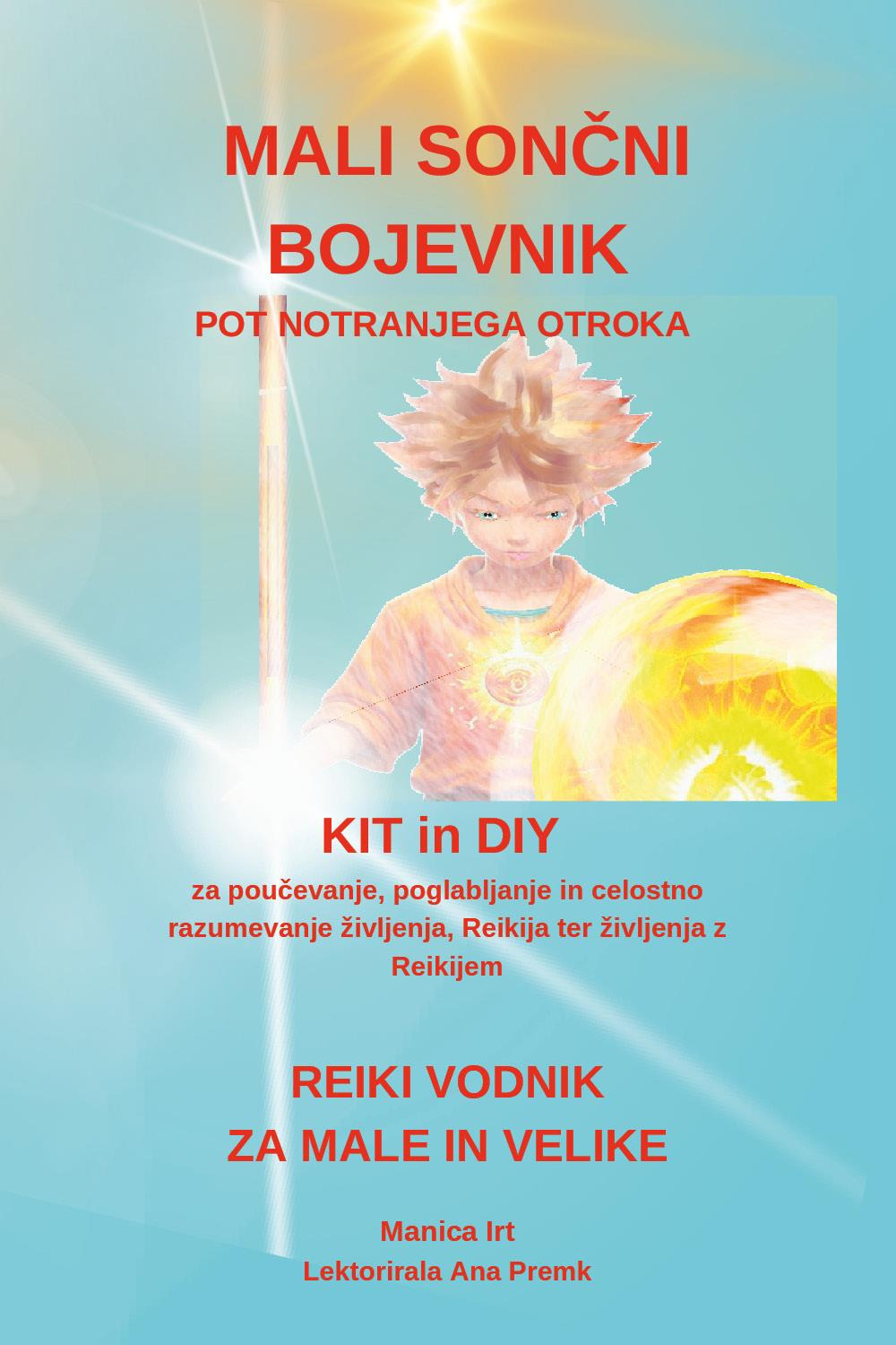 Mali Soncni Bojevnik Reiki Vodnik za Male in Velike