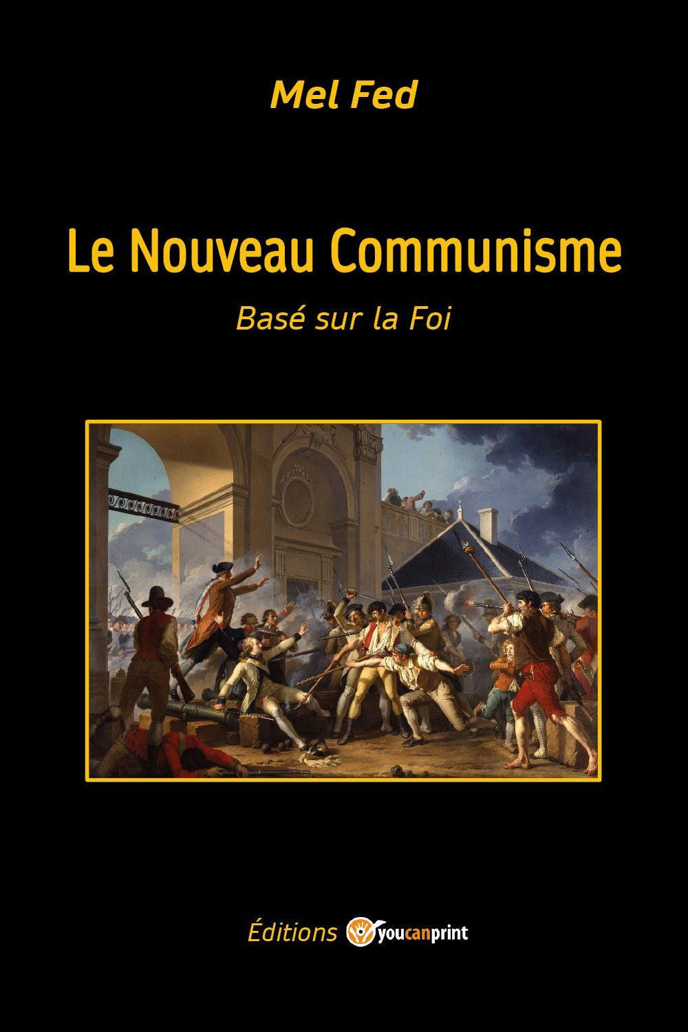 Le nouveau communisme. Basé sur la foi