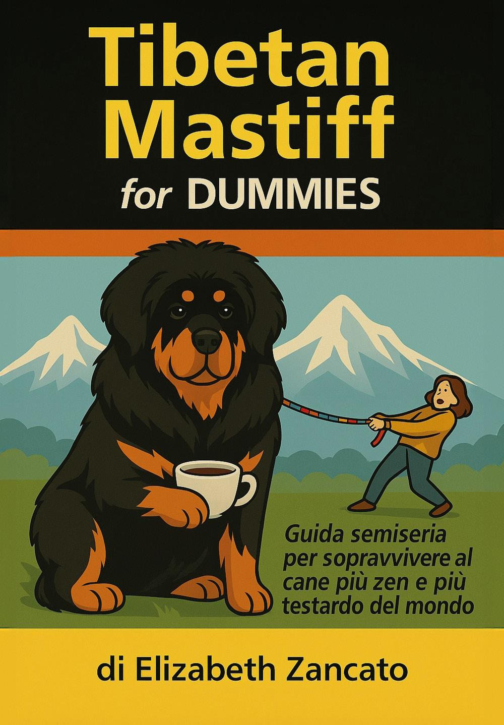 Tibetan mastiff for dummies