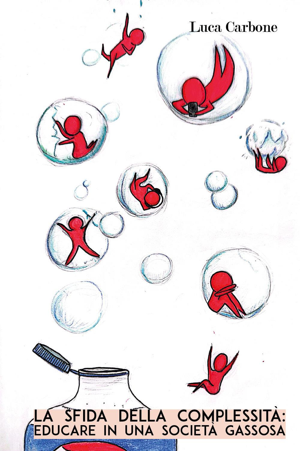 La sfida della complessità. Educare in una società gassosa