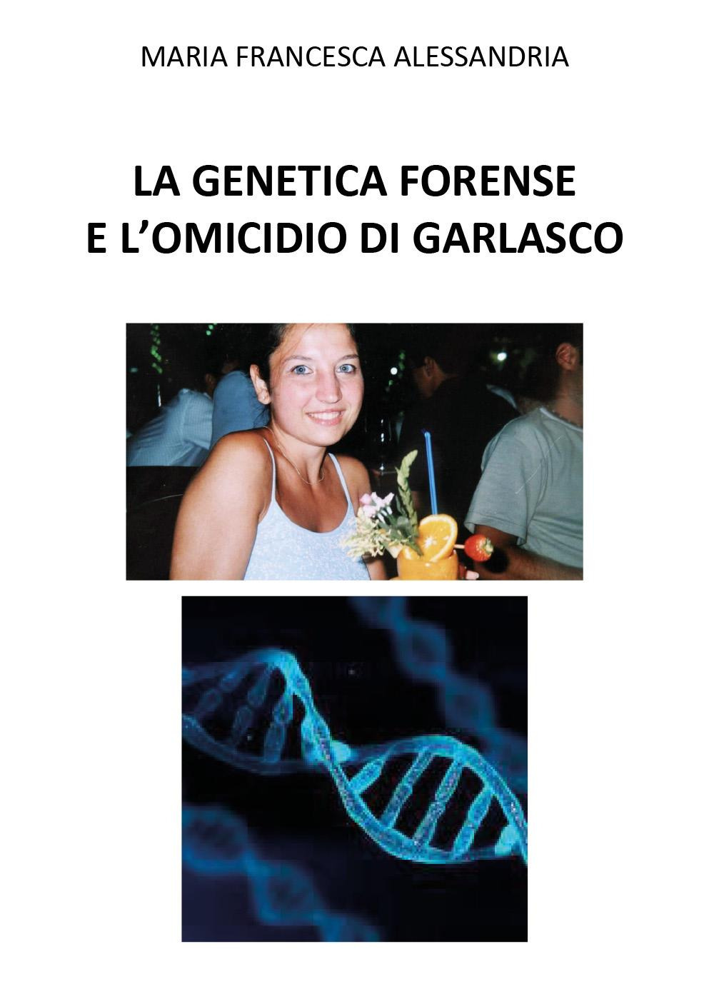 La genetica forense e l'omicidio di Garlasco