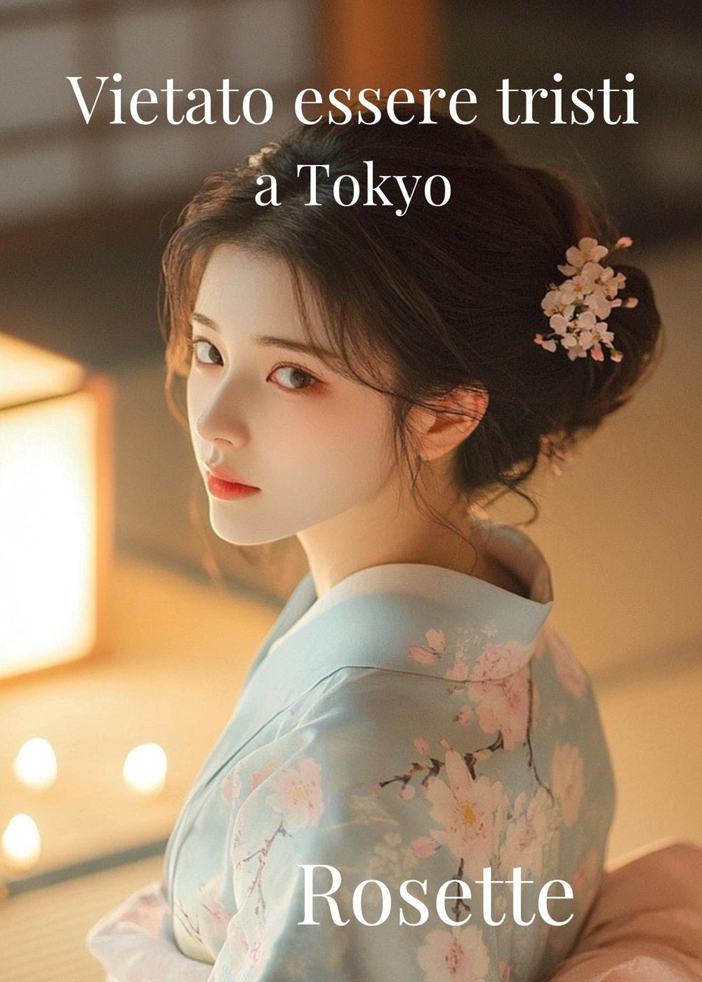 Vietato essere tristi a Tokyo