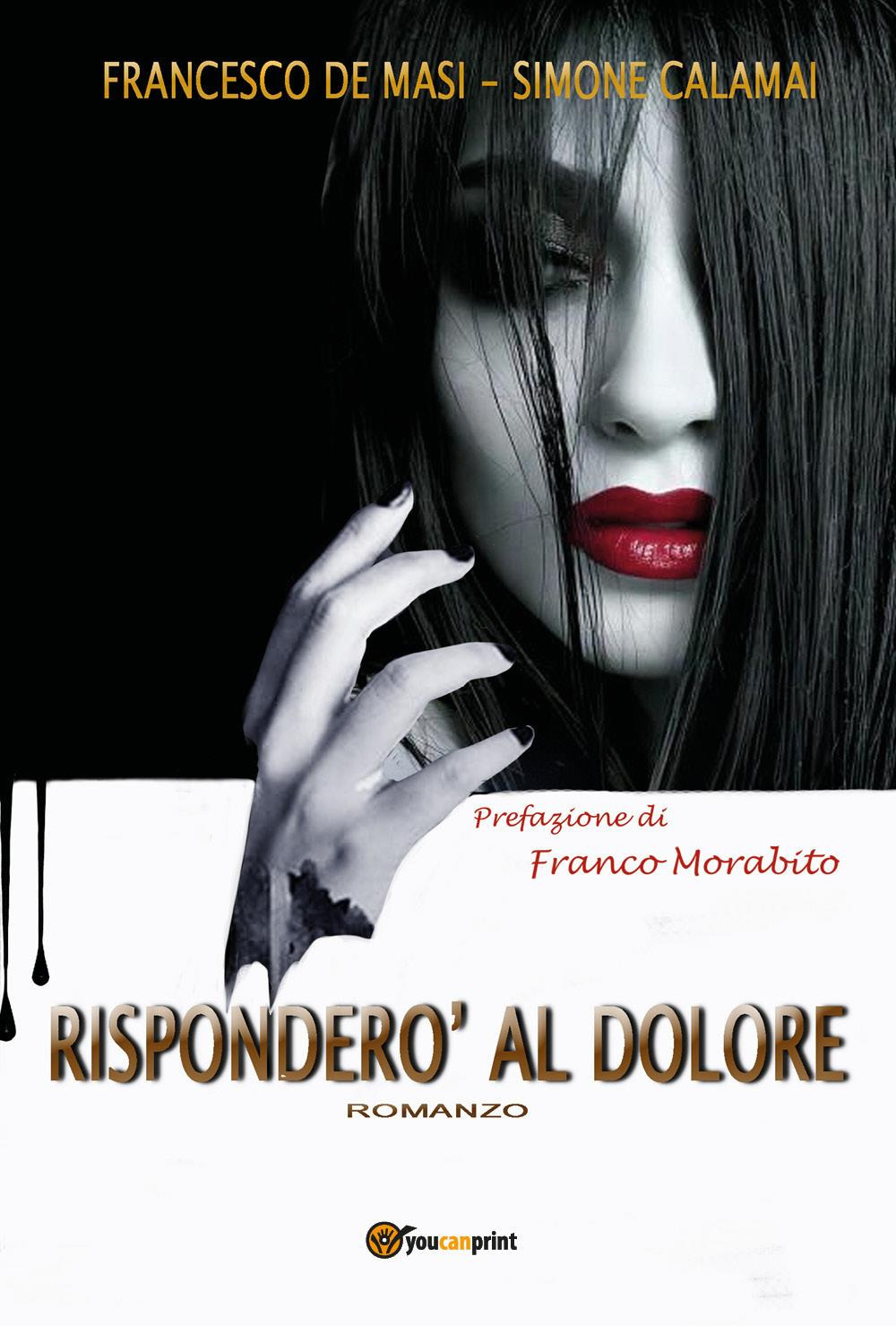 Risponderò al dolore