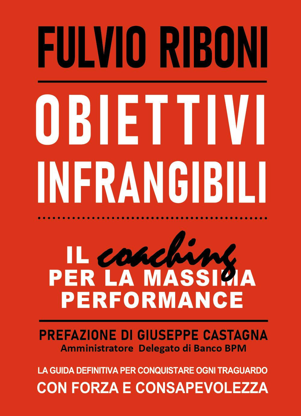 Obiettivi infrangibili. Il coaching per la massima performance