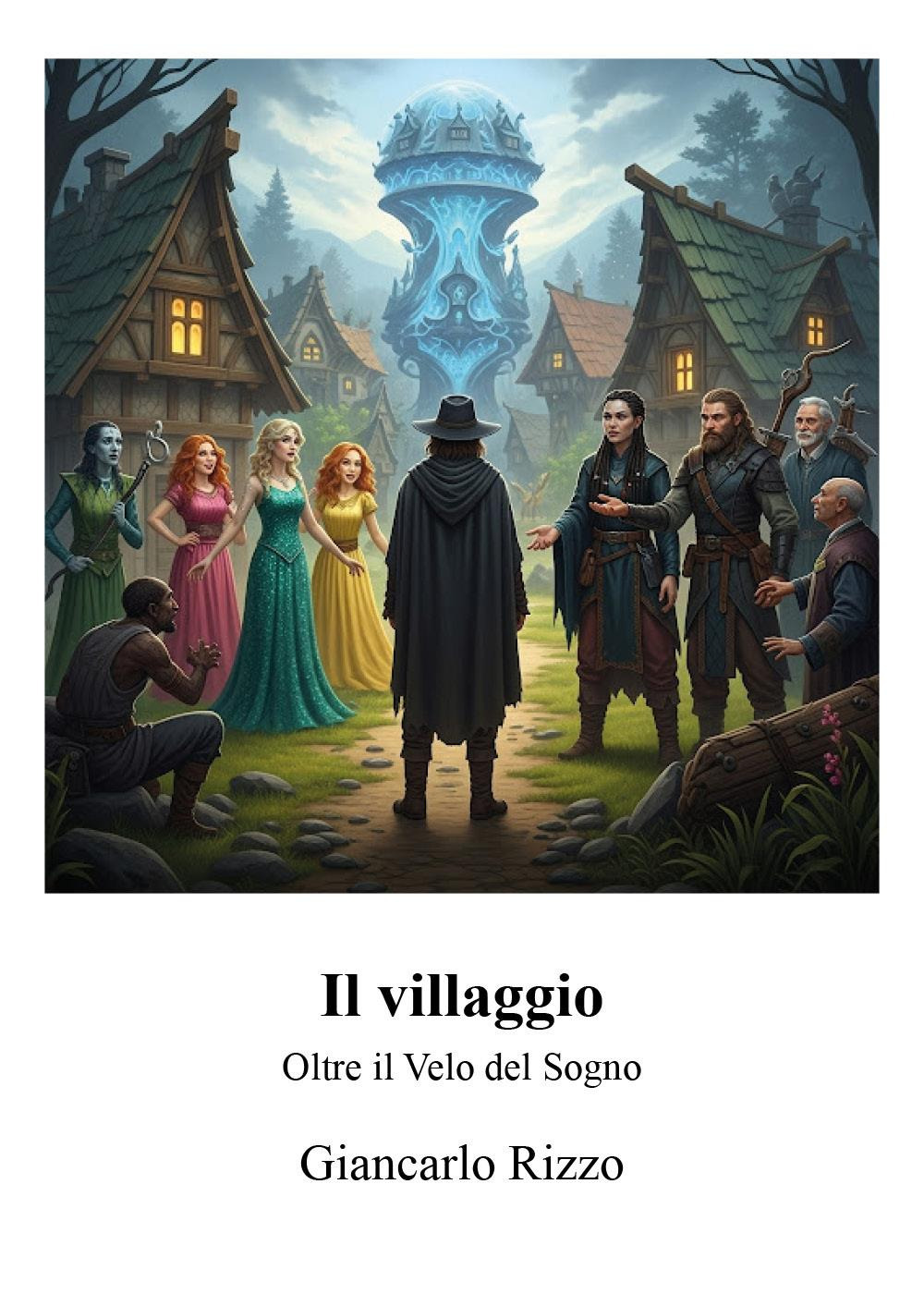Il villaggio. Oltre il velo del sogno