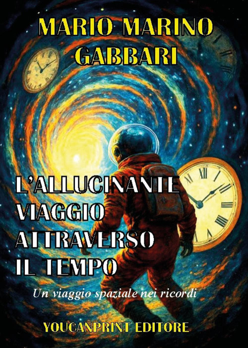 L'allucinante viaggio attraverso il tempo