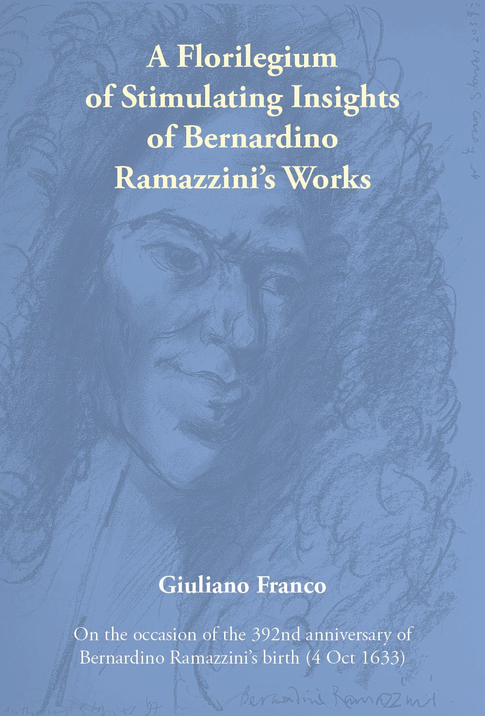 A florilegium of stimulating insights of Bernardino Ramazzini's works