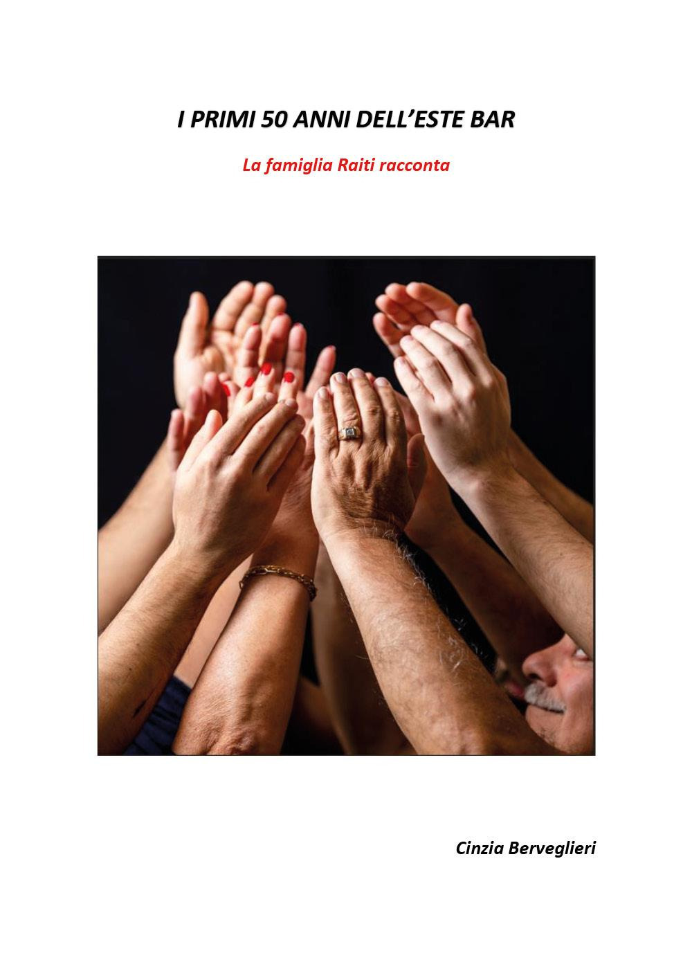 I primi 50 anni dell'Este Bar. La famiglia Raiti racconta