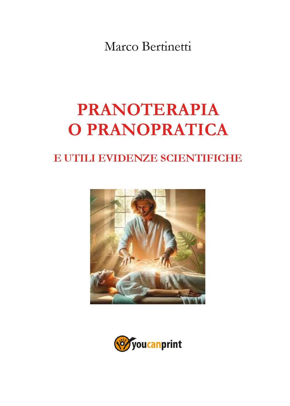 Pranoterapia o pranopratica e utili evidenze scientifiche