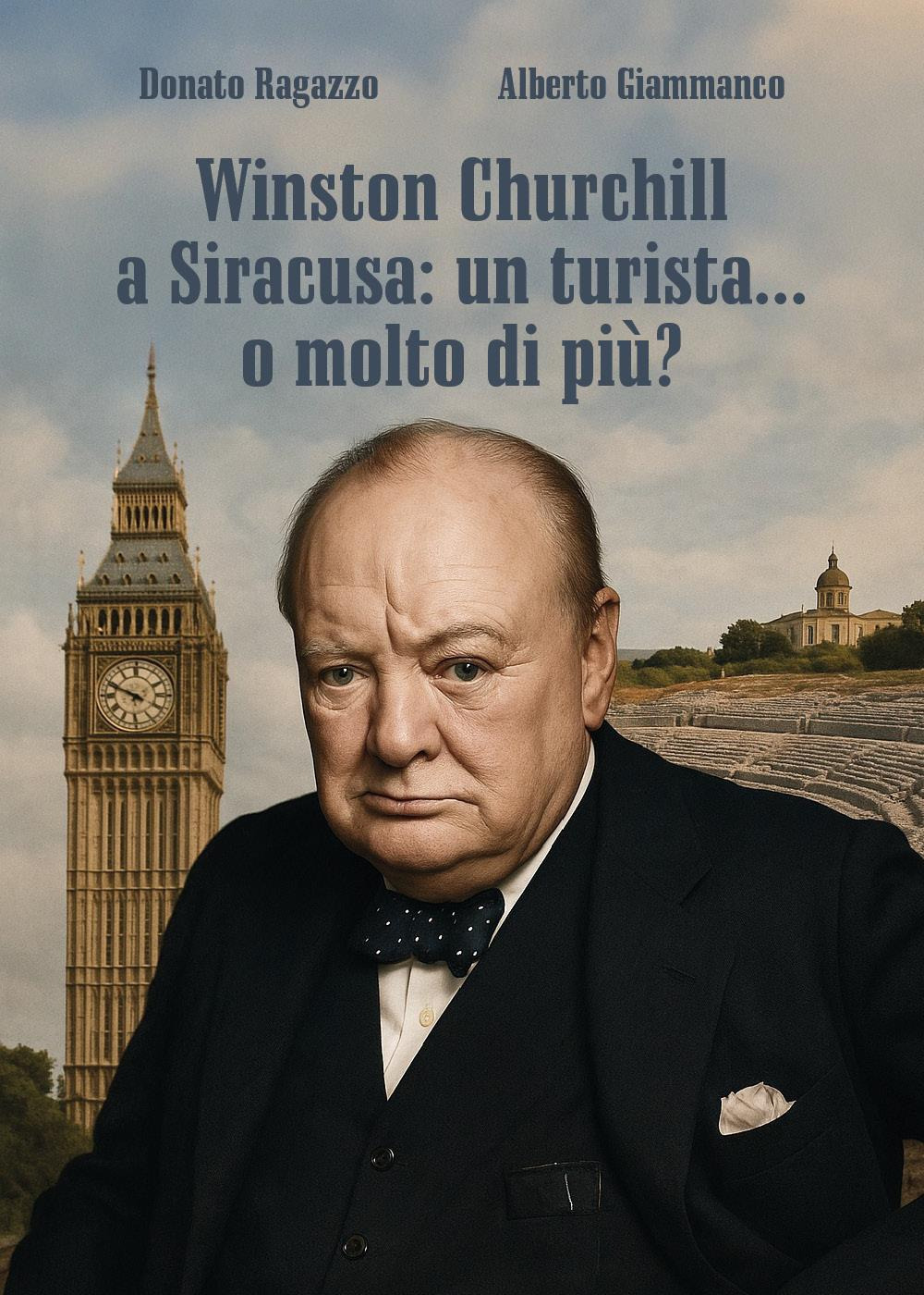Winston Churchill a Siracusa: un turista... o molto di più?