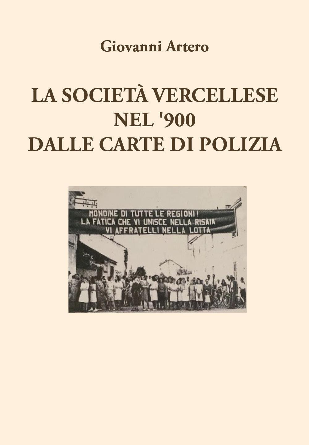 La società vercellese nel '900 dalle carte di polizia