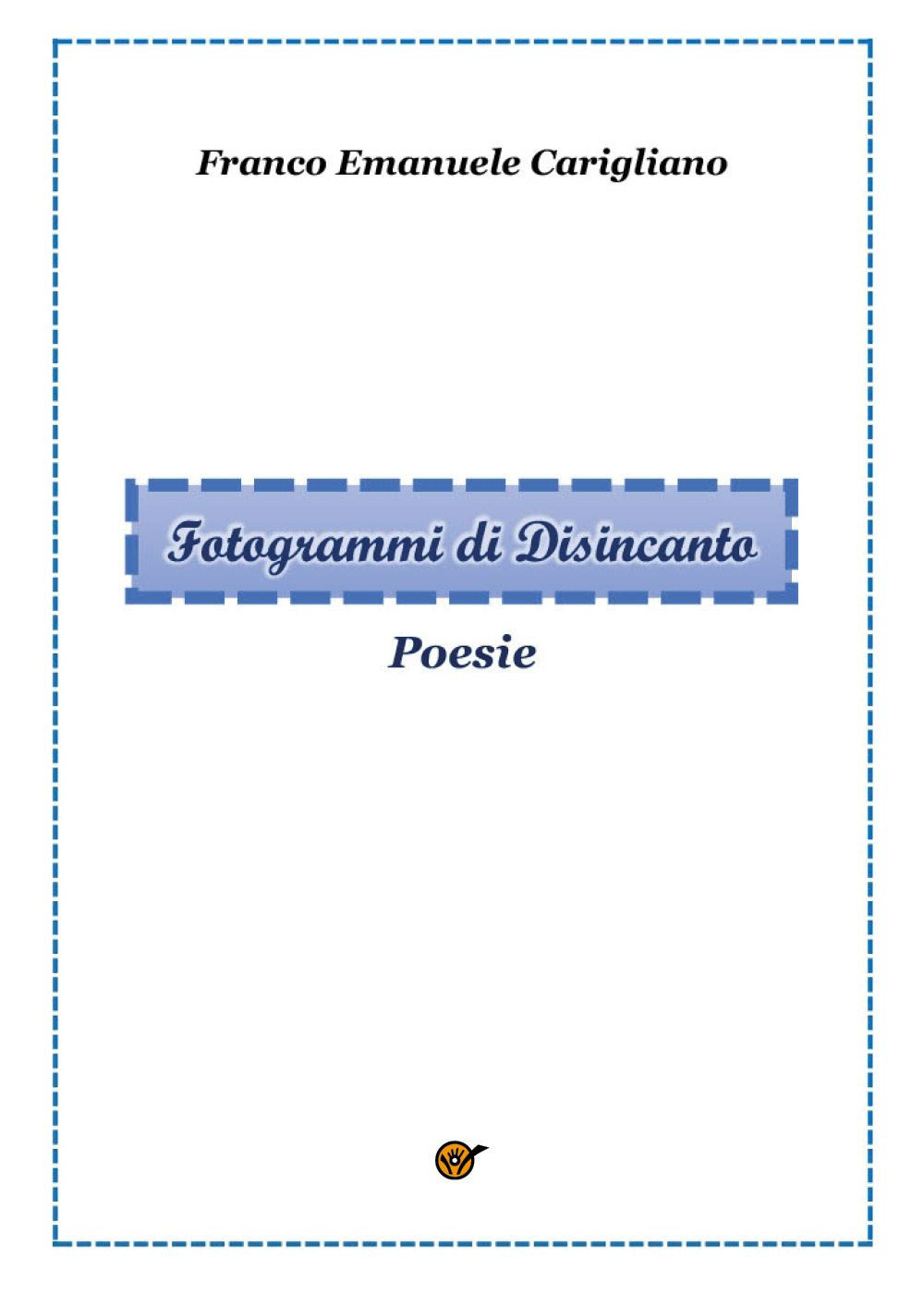 Fotogrammi di disincanto