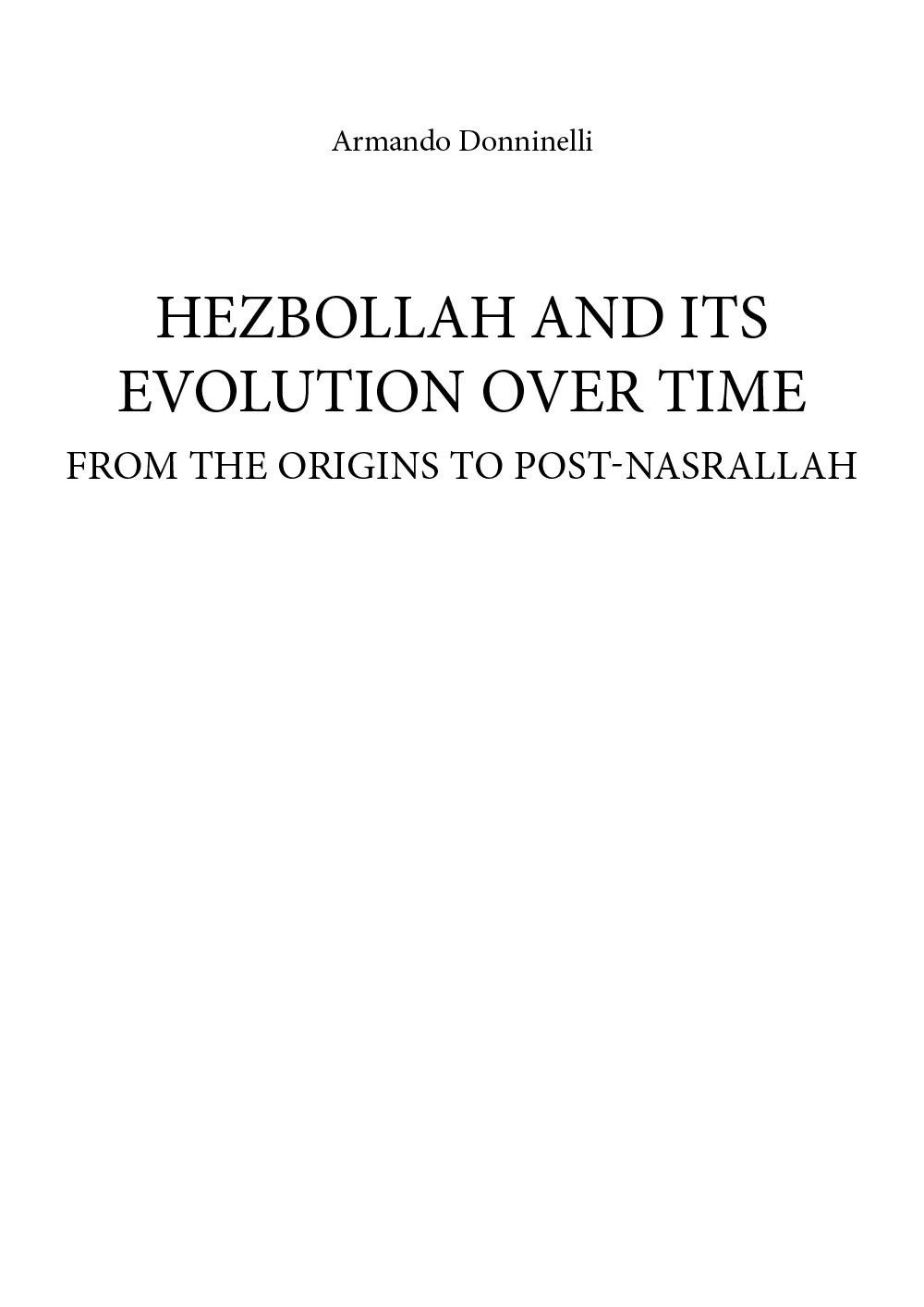 Hezbollah and its evolution over time. From the origins to post-Nasrallah