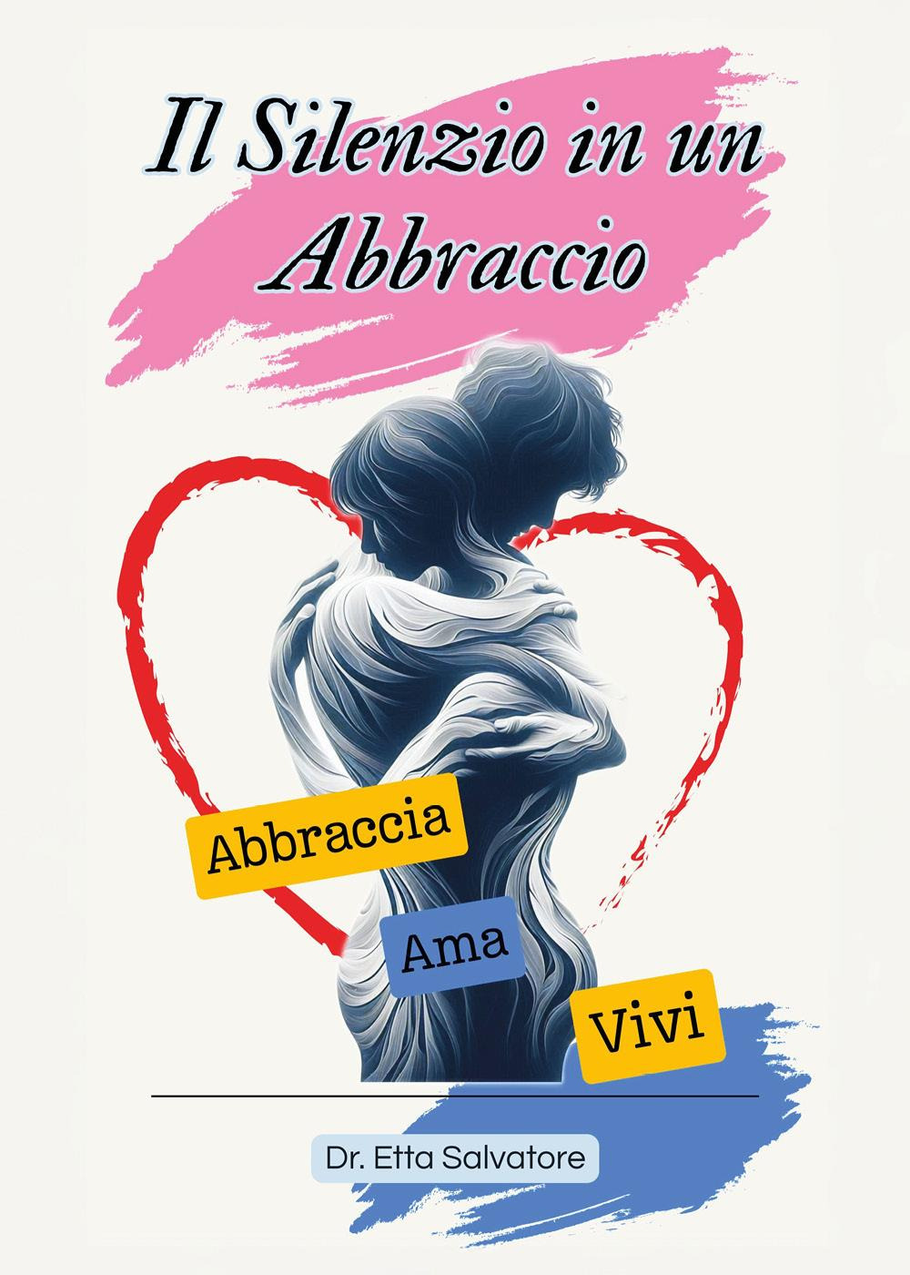 Il silenzio in un abbraccio