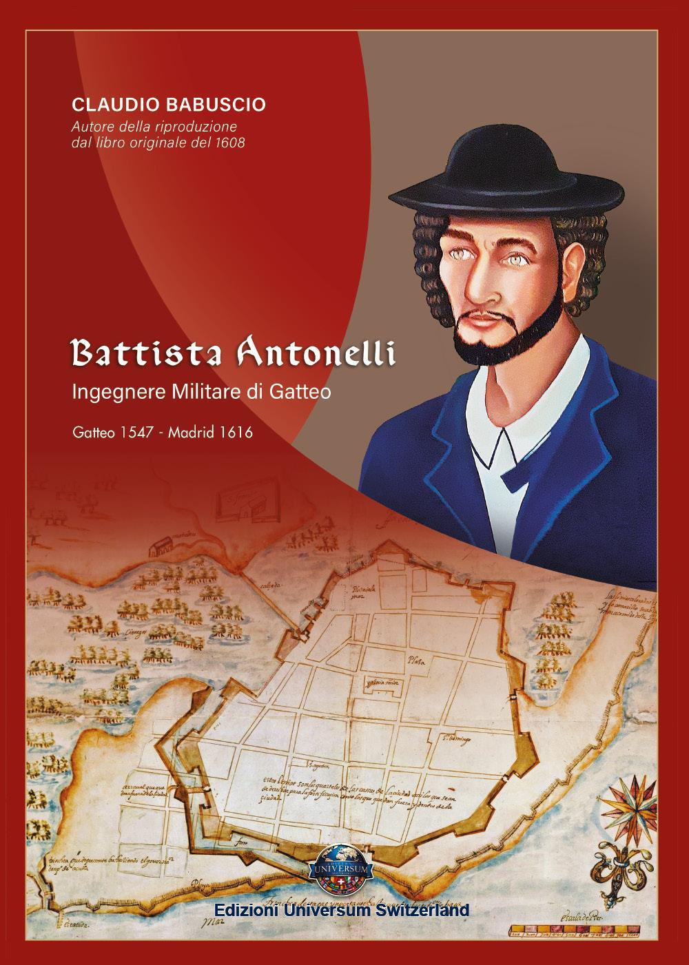 Battista Antonelli. Ingegnere militare di Gatteo
