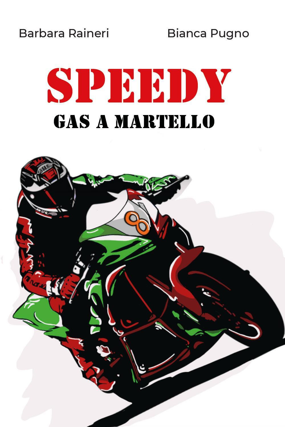 Speedy. Gas a martello